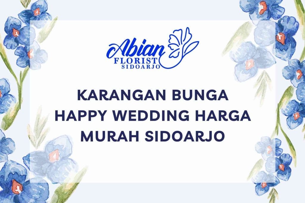 Karangan Bunga Happy Wedding Harga Murah Sidoarjo