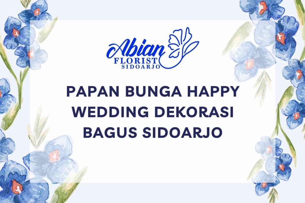 Papan Bunga Happy Wedding Dekorasi Bagus Sidoarjo