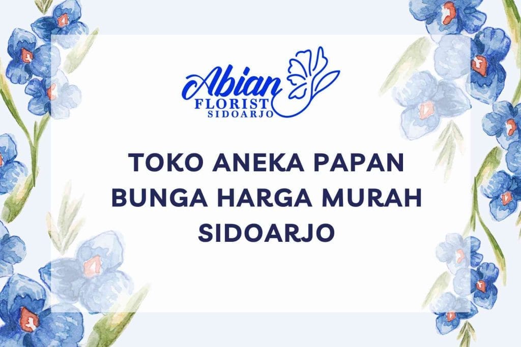 Toko Aneka Papan Bunga Harga Murah Sidoarjo
