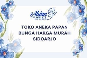 Toko Aneka Papan Bunga Harga Murah Sidoarjo