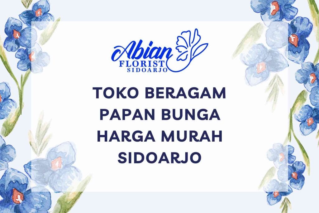 Toko Beragam Papan Bunga Harga Murah Sidoarjo