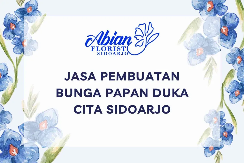 Jasa Pembuatan Bunga Papan Duka Cita Sidoarjo