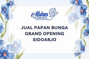 Jual Papan Bunga Grand Opening Sidoarjo