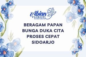 Beragam Papan Bunga Duka Cita Proses Cepat Sidoarjo