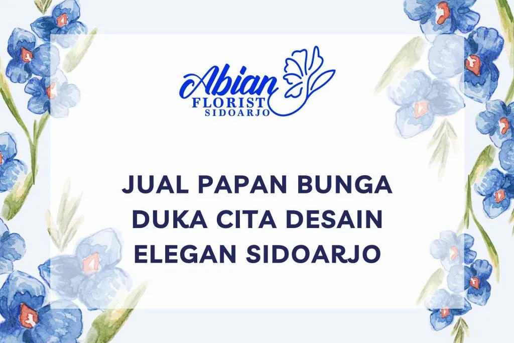 Jual Papan Bunga Duka Cita Desain Elegan Sidoarjo