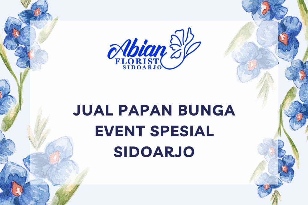 Jual Papan Bunga Event Spesial Sidoarjo