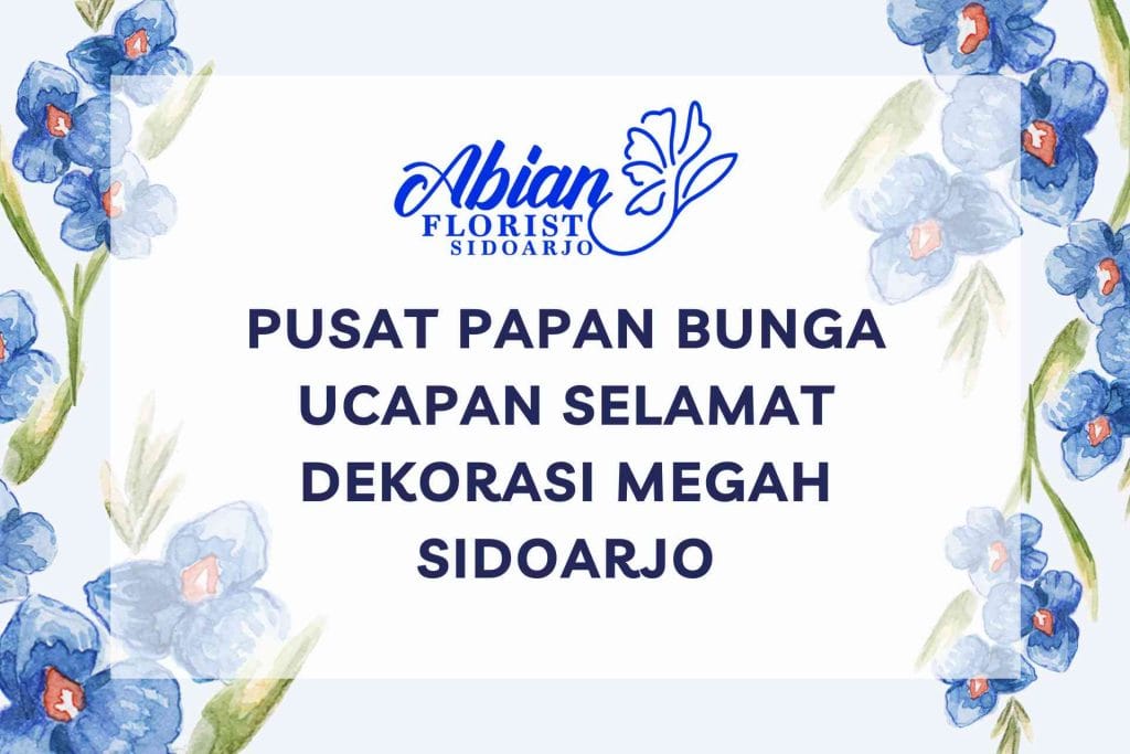 Pusat Papan Bunga Ucapan Selamat Dekorasi Megah Sidoarjo