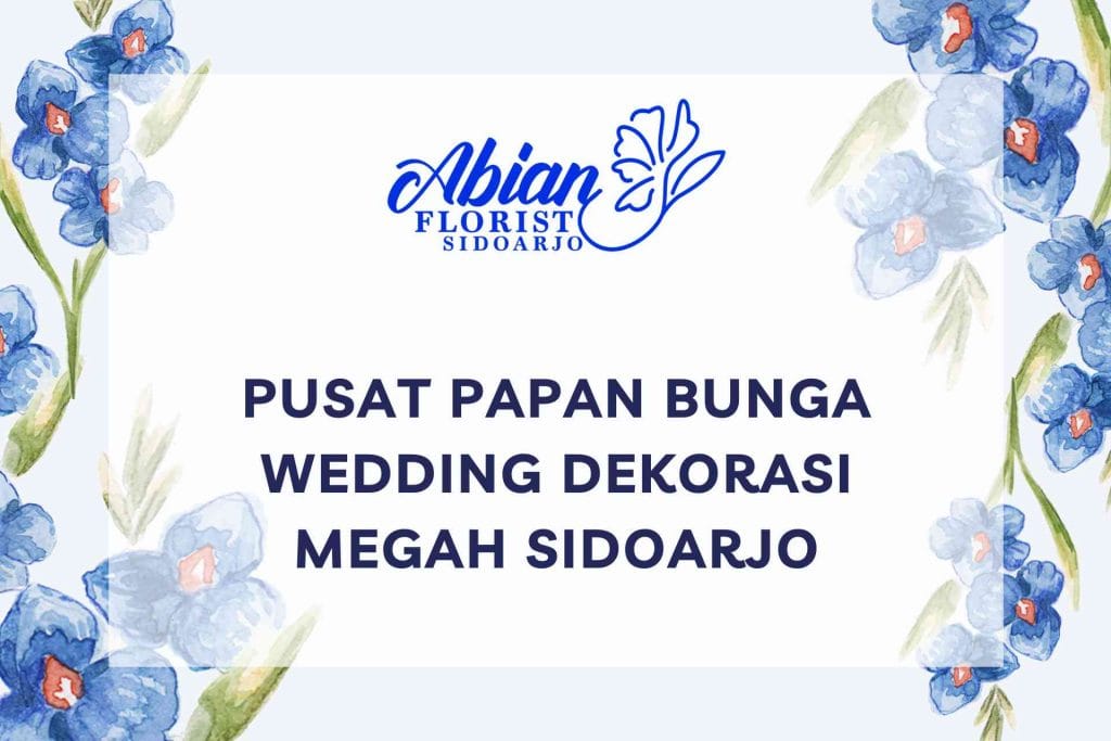 Pusat Papan Bunga Wedding Dekorasi Megah Sidoarjo