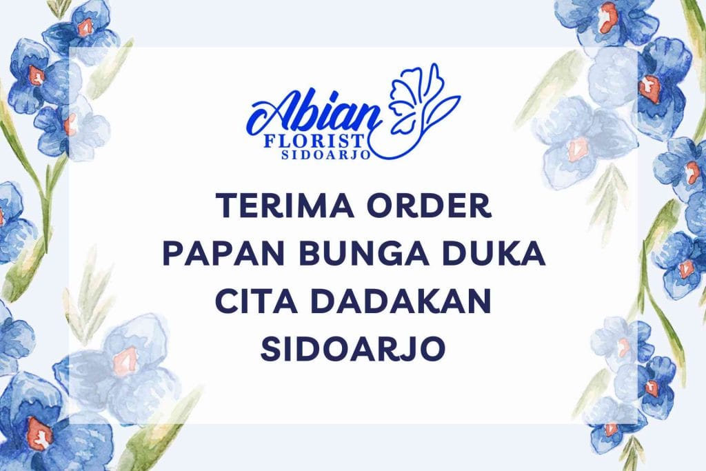 Terima Order Papan Bunga Duka Cita Dadakan Sidoarjo